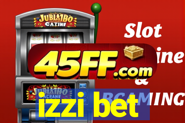 izzi bet